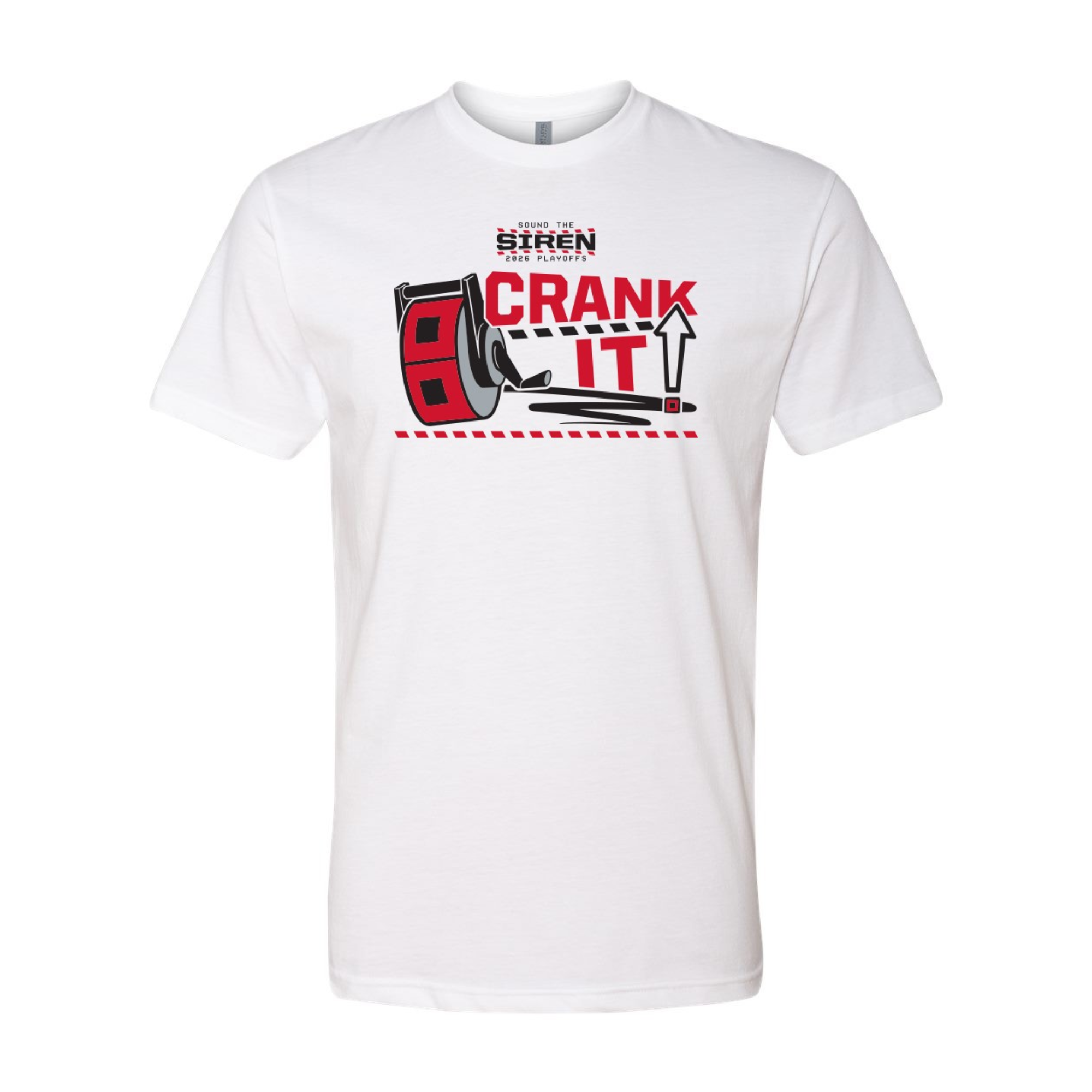White tee, "CRANK IT!" in red with art of Siren, "Sound the Siren" wordmark above 'Crank'