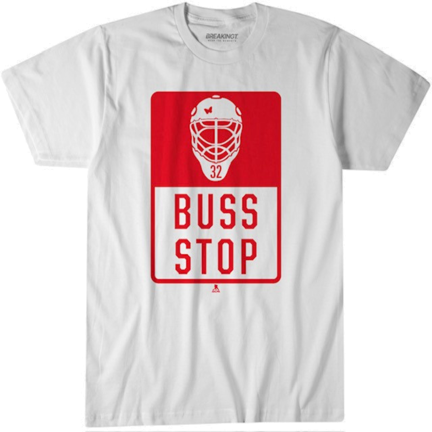 White tee, red/white bus stop-styled graphic  "BUSS STOP" in red with white goalie helmet