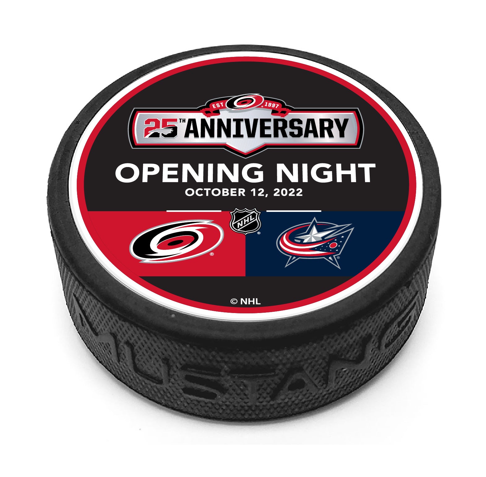Hockey puck with the Hurricanes 25th Anniversary jersey patch logo and "Opening Night October 12, 2022" featuring the Hurricanes and Blue Jackets' logos on a black top face.