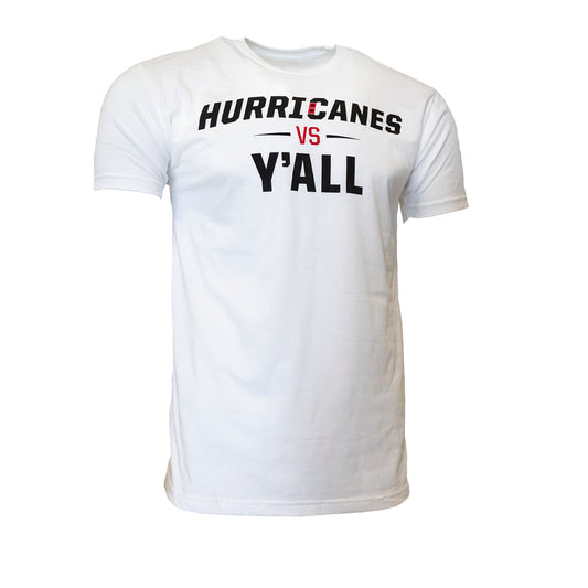 Front View: White tee with the phrase "Hurricanes vs. Y'all" in black.